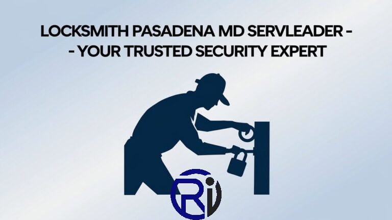 Locksmith Pasadena MD ServLeader – Your Trusted Security Expert